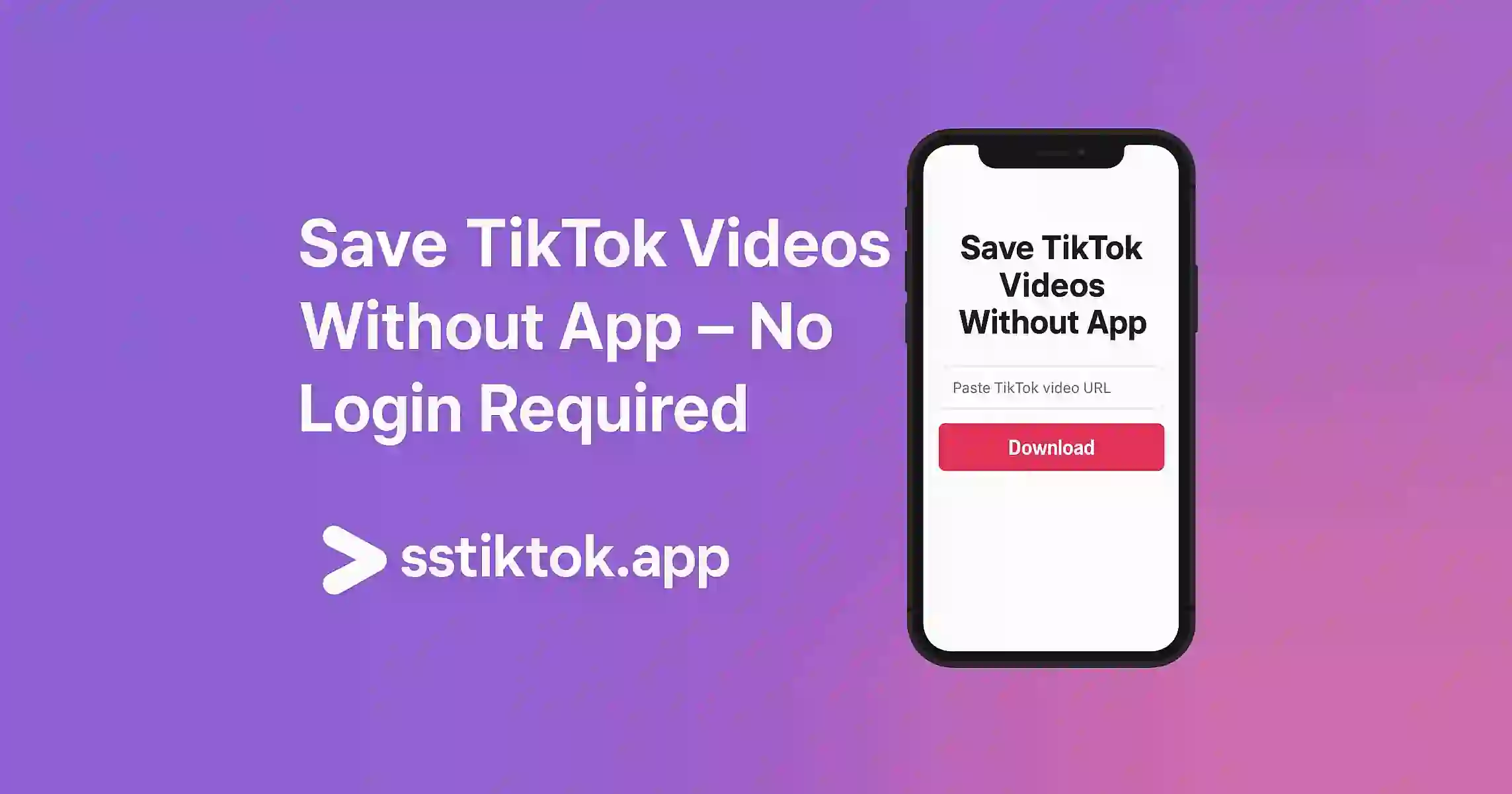 Save TikTok Videos Without App – No Login Required