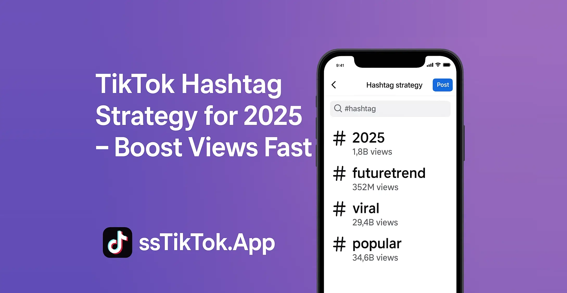 TikTok Hashtag Strategy for 2025 – Boost Views Fast